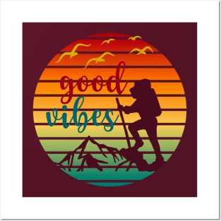 Good Vibes Hiking Posters and Art